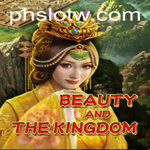 Exploring the Enchantment of BeautyAndTheKingdom and PH SLOT