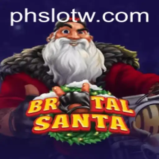BrutalSanta: A Festive Adventure in PH SLOT Game