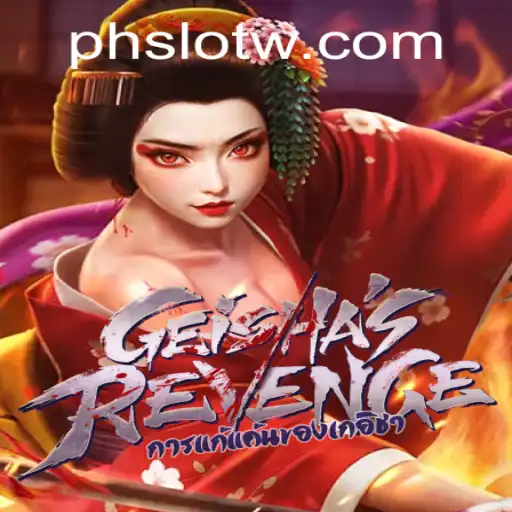 GeishasRevenge: A New Adventure in the World of PH SLOT
