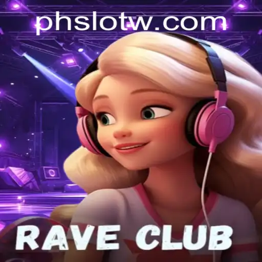 Discover the Exciting World of RaveClub: An Introduction to PH SLOT